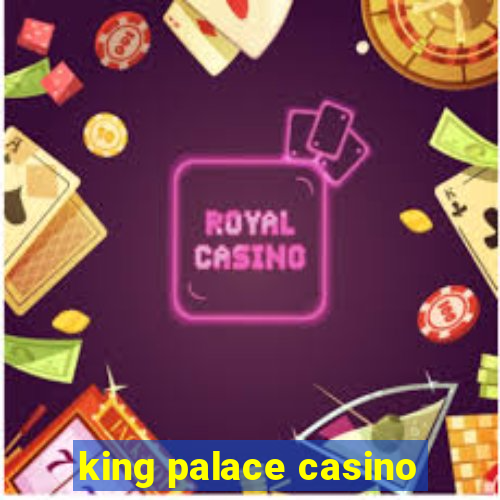 king palace casino